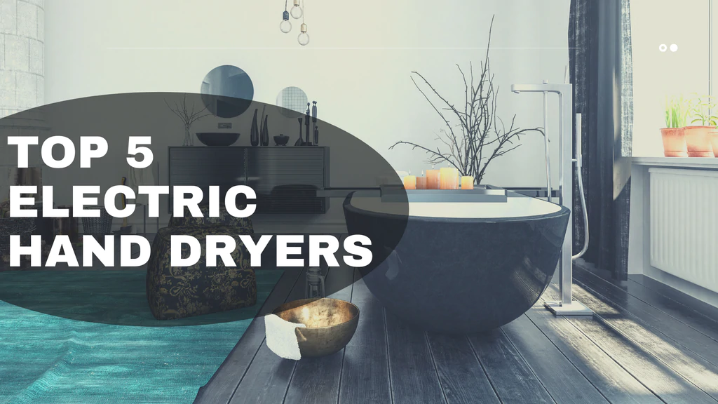 Electric Hand Dryers