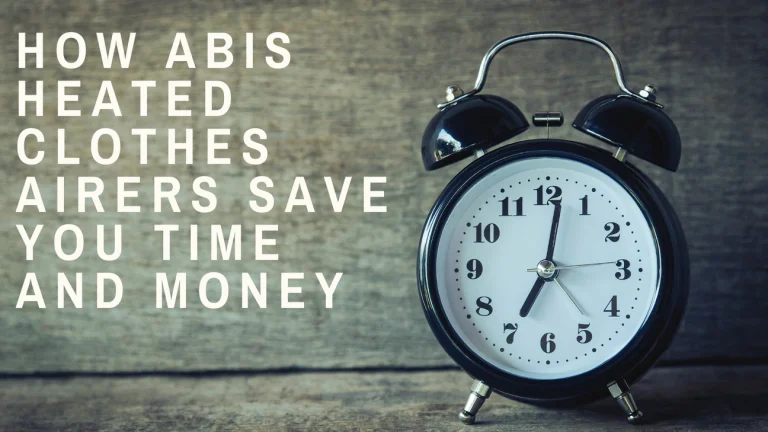 How ABIS Heated Clothes Airers save you time and money